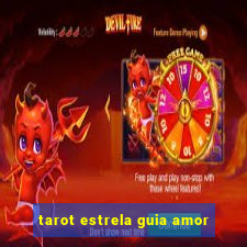 tarot estrela guia amor